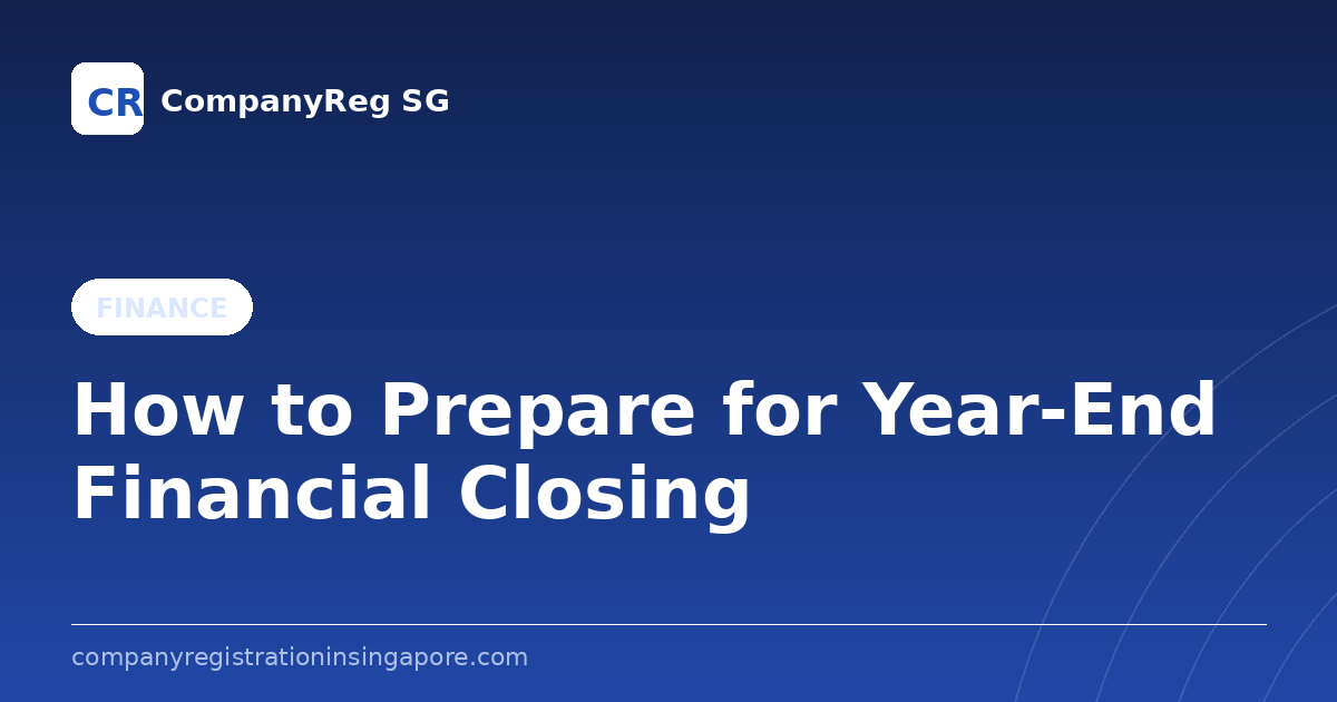 How to Prepare for Year-End Financial Closing