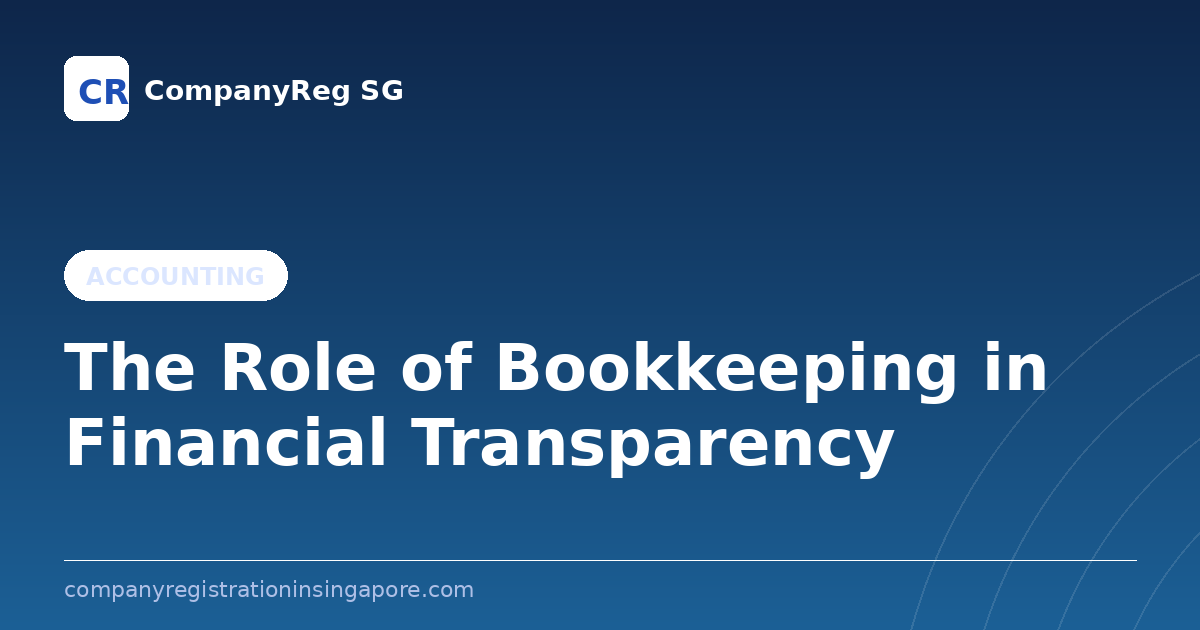 The Role of Bookkeeping in Financial Transparency