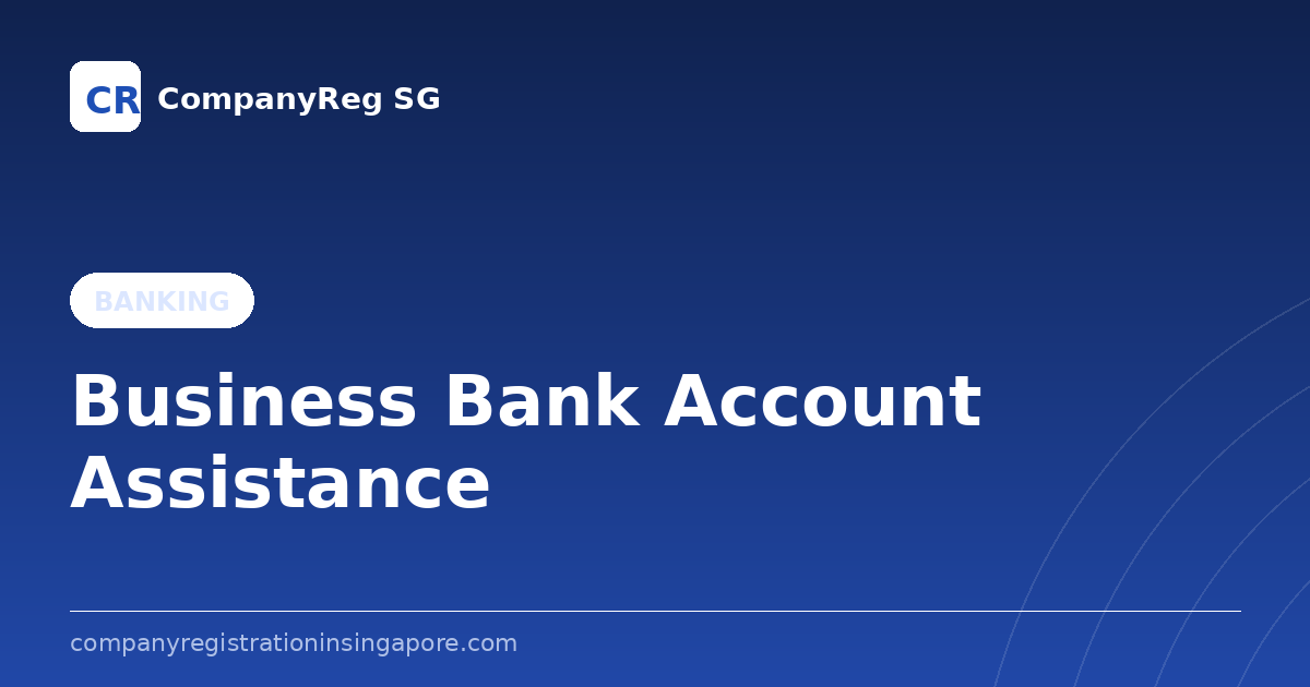 Business Bank Account Assistance